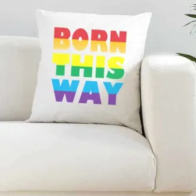 Born This Way White Silky Cushion